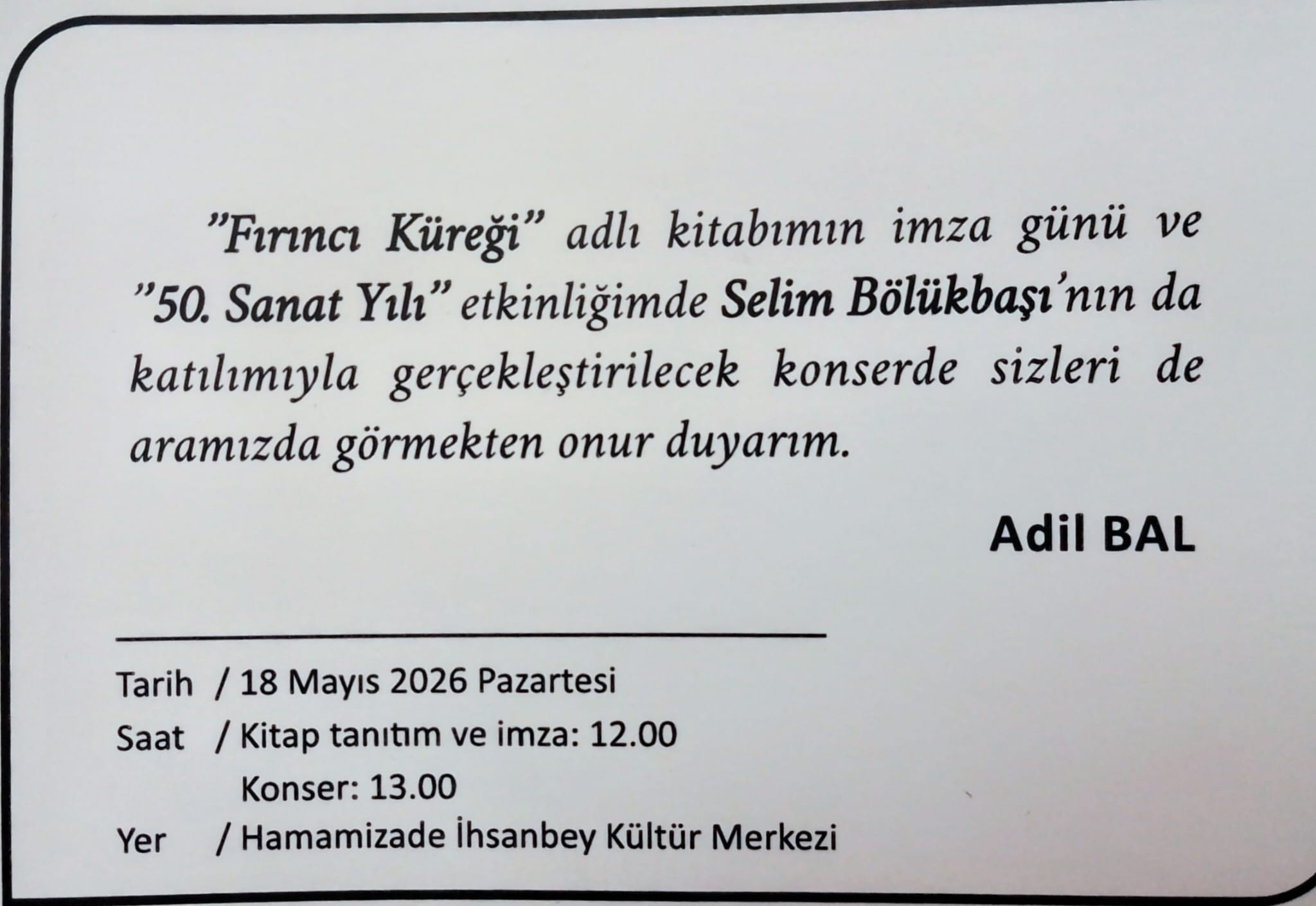 ADİL BAL'IN 50. YIL SANAT KONSERİ VE İMZA GÜNÜ